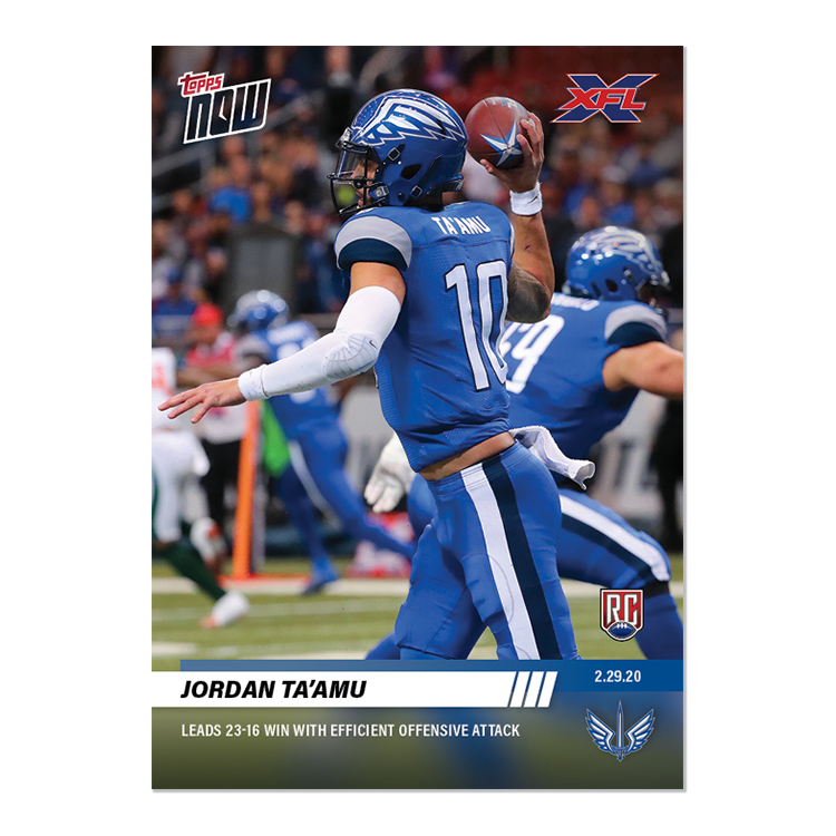 Jordan Ta'amu - XFL TOPPS NOW Card 22 - Print Run: 232