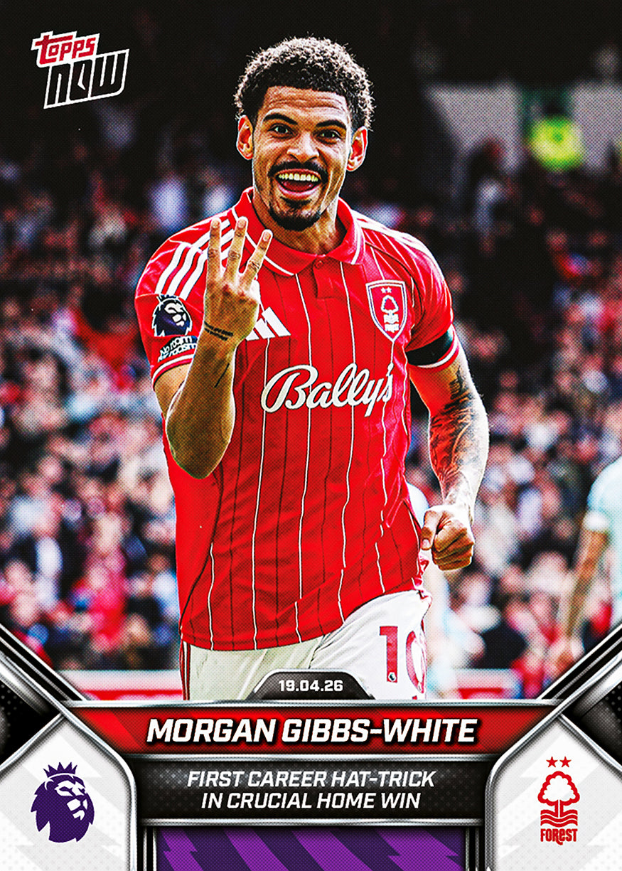 Morgan Gibbs-White - 2025-26 Premier League Topps NOW - Card 175 - PR: 316
