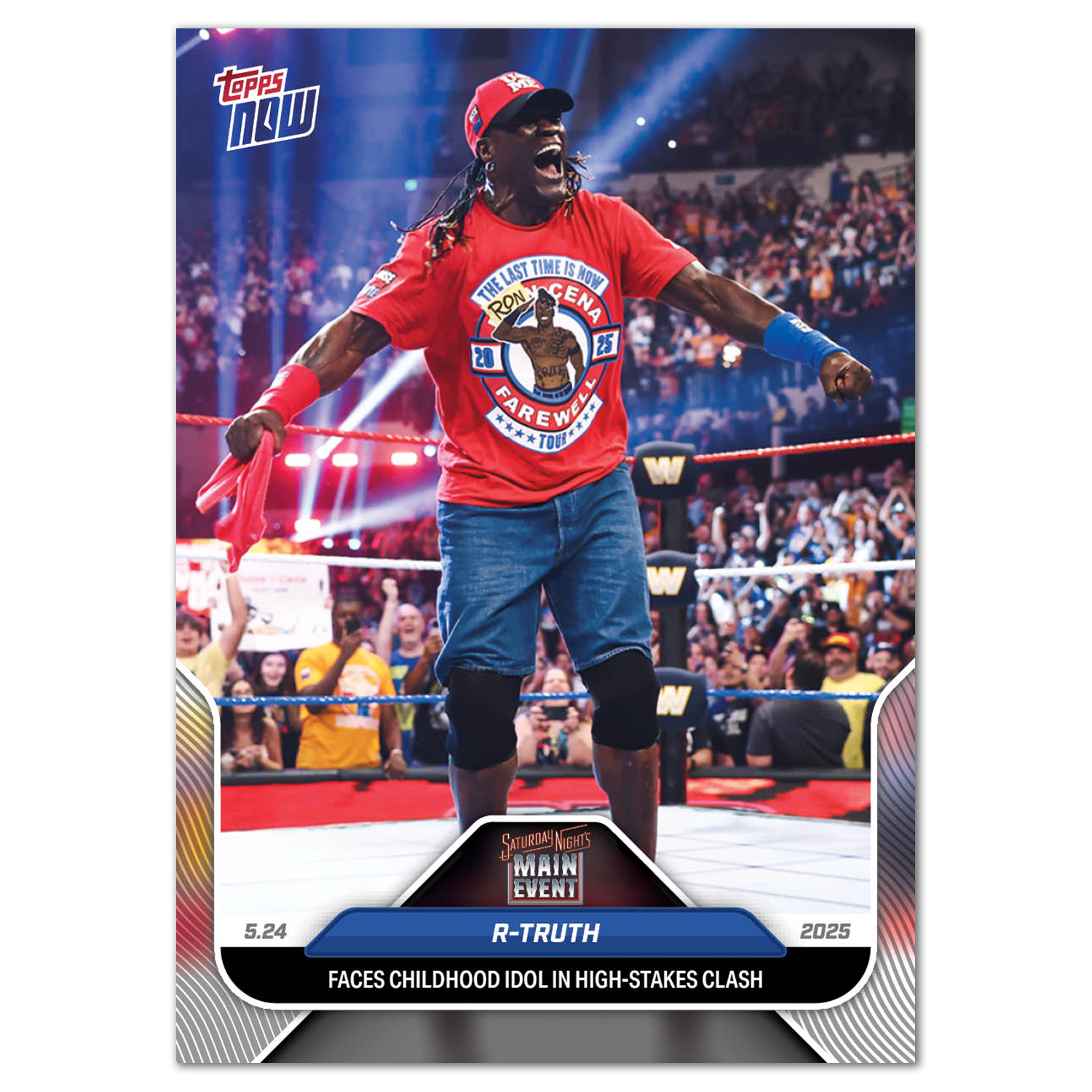 R-Truth - 2025 WWE Topps NOW - Card 55 - PR: 1489