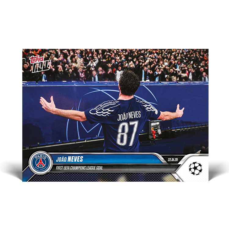 João Neves - First UEFA Champions League goal - 24/25 UCL Topps NOW Card 79 - PR: 128