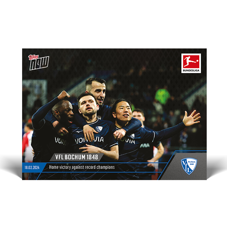 VfL Bochum 1848 - Home victory against record champions - Bundesliga TOPPS NOW Card #124 - PR: 103