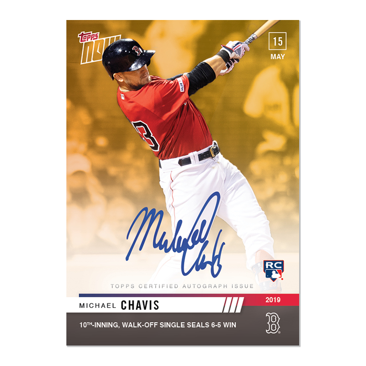 On-Card Autograph # to 1 - Michael Chavis - MLB TOPPS NOW Card 236F