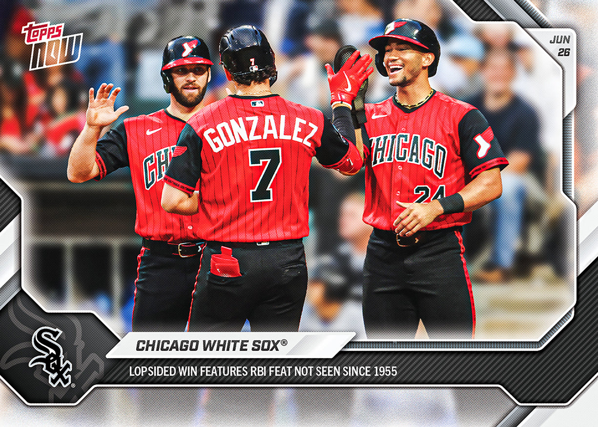 Chicago White Sox - 2026 MLB Topps NOW - Card 382 - PR: 724