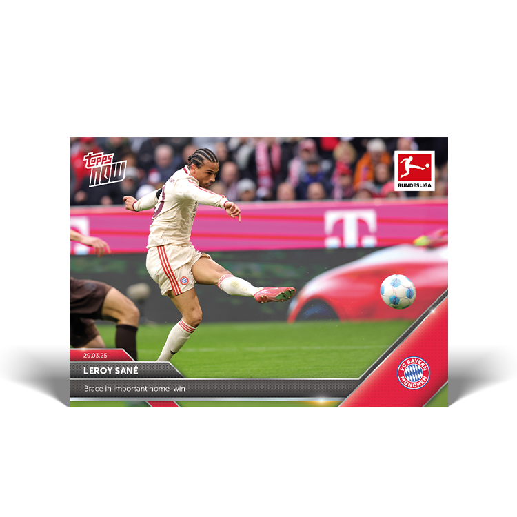 Leroy Sané - 2024-25 Bundesliga Topps NOW Card 151 - PR: 94