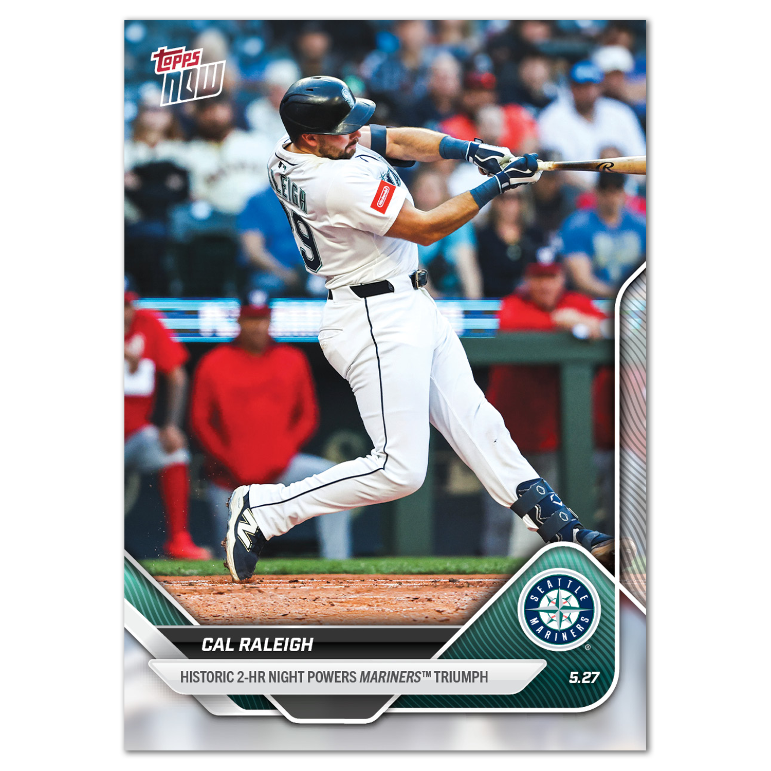 Cal Raleigh - 2025 MLB Topps NOW - Card 226 - PR: 738
