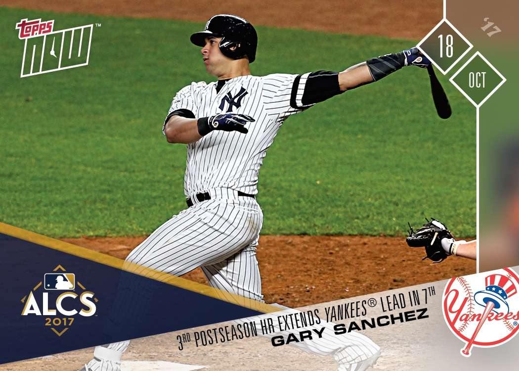 Gary Sanchez - 10/18/2017 MLB TOPPS NOW Card 786 - Print Run: 720