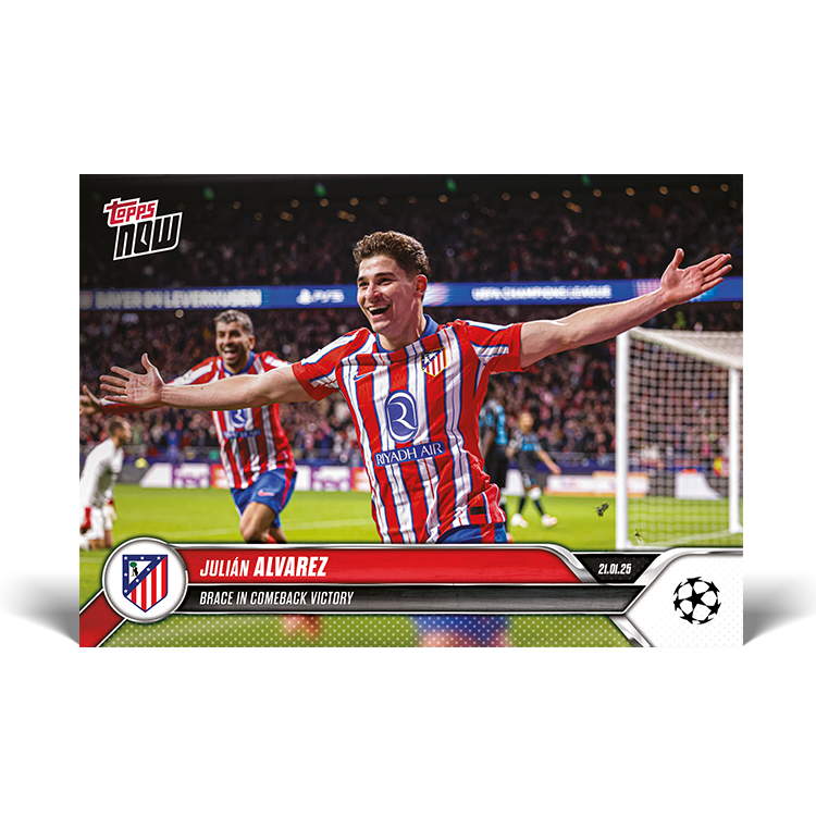 Julián Alvarez - Brace secures impressive comeback victory - 24/25 UCL Topps NOW Card 76 - PR: 402